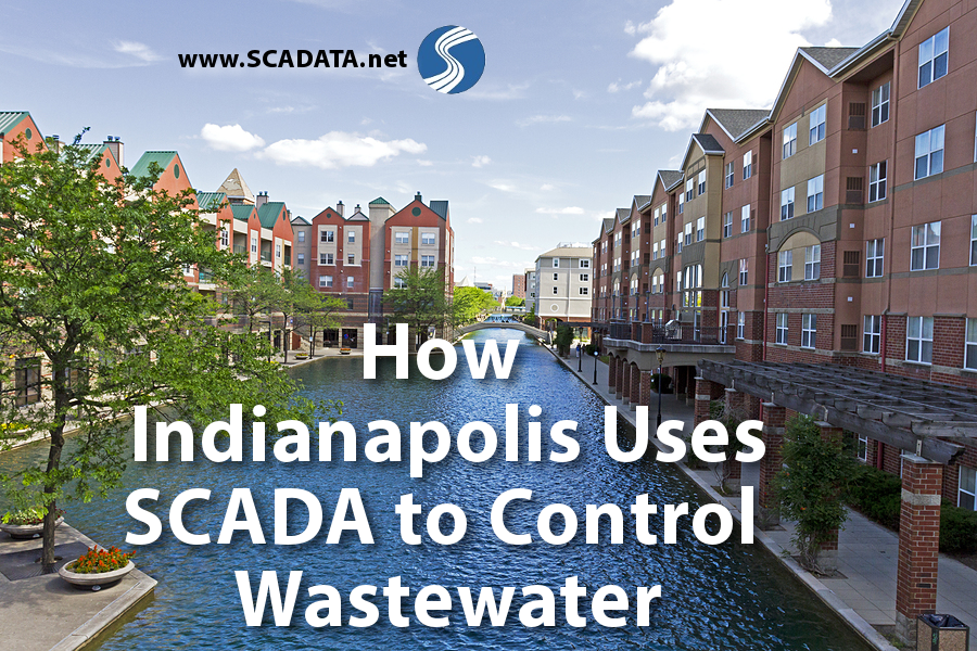 How Indianapolis Uses SCADA to Control Wastewater